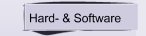 Hard- & Software